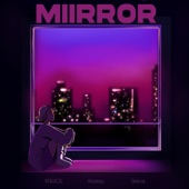 Miirror (feat. KNWGD) artwork