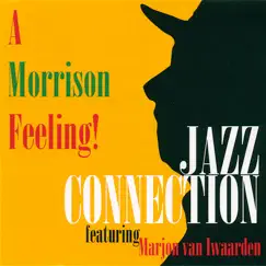 A Morrison Feeling by Jazz Connection & Marjon van Iwaarden album reviews, ratings, credits