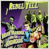 Brian Mannix and The Androids - Rebel Yell