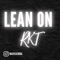 Lean On Rkt (Remix) artwork
