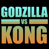 Here We Go (from "Godzilla vs. Kong") artwork