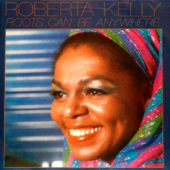 Roots Can Be Anywhere (Remastered) - Roberta Kelly