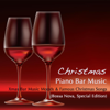 Christmas Piano Bar Music - Xmas Bar Music Moods & Famous Christmas Songs (Bossa Nova, Special Edition) - Piano Bar Music Specialists