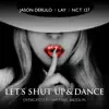 Let's Shut Up & Dance - Single album lyrics, reviews, download