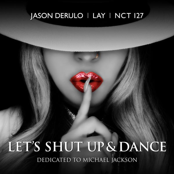 Let's Shut Up & Dance - Single - Jason Derulo, 张艺兴 & NCT 127