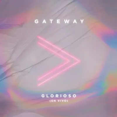 Glorioso (En Vivo) - Single - Gateway Worship