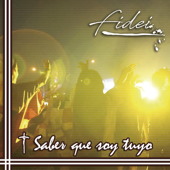 Saber Que Soy Tuyo - EP - Fidei