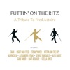 Puttin' on the Ritz - A Tribute to Fred Astaire, 2017
