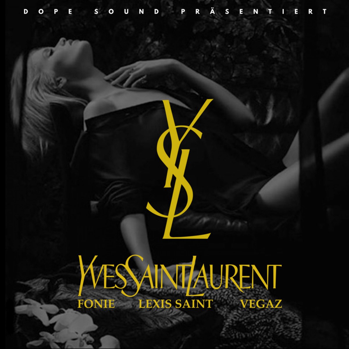 Yves Saint Laurent Feat Lexis Saint Vegaz Single By Fonie On Apple Music