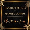 Rikardo Ferrera - Eu, Tu e a Lua (feat. Manuel Campos)