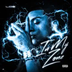 In My Zone by Lo$ album reviews, ratings, credits