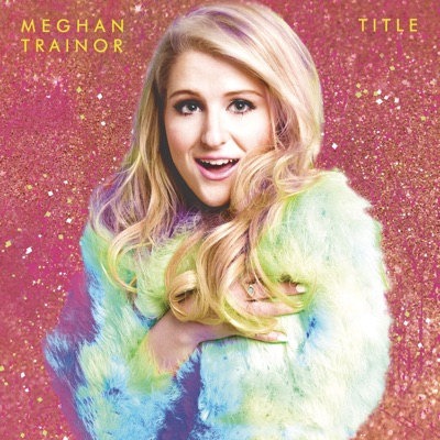 ディア フューチャー ハズバンド Meghan Trainor Shazam