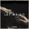 Let Me Go (feat. Daisy Guttridge) - i_o & Tommy Trash lyrics