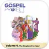 Gospel Project for Kids (Vol. 4: The Kingdom Provided) album lyrics, reviews, download