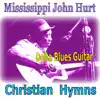 Christian Hymns - Delta Blues album lyrics, reviews, download
