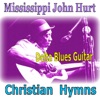 Christian Hymns - Delta Blues, 1938