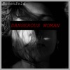 Dangerous Woman - Single