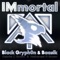 Immortal - Black Gryph0n & Baasik lyrics