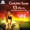 Giani Rajinder Singh Ji UK - Chaupai Sahib 13 Path
