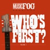 Who's First? Music Fog Sessions Vol. 1