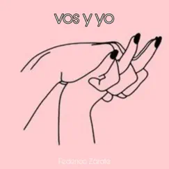 Vos y yo (Live from el sanfra) - Single by Federico Zárate album reviews, ratings, credits