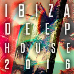 Ibiza Deep House 2016 - Armada Music by Various Artists album reviews, ratings, credits