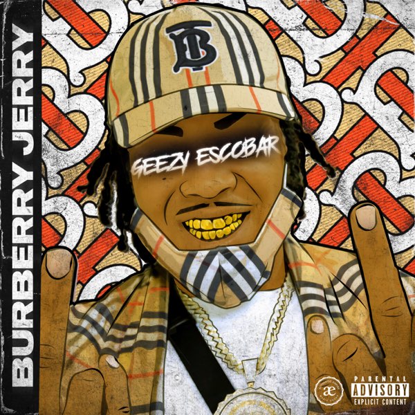 Burberry Jerry by Geezy Escobar on Apple Music