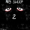 No Sleep 2, 2021