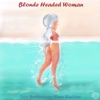 Blonde Headed Woman - Single, 2020