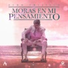 Moras En Mi Pensamiento - Single