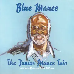 Blue Mance by Junior Mance Trio album reviews, ratings, credits