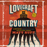 Matt Ruff - Lovecraft Country: A Novel artwork