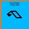 Anjunabeats in Ibiza 2019