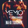 Na ki toucher - Single album lyrics, reviews, download