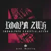 Loopa Zoi (feat. Spine, Long3 & Pepe Frantik) - Single album lyrics, reviews, download