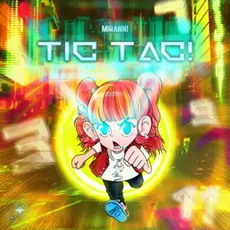 Tic Tac! - Single by Mirani album reviews, ratings, credits