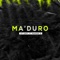 Ma'duro (feat. Ey Gary) - Marzen G lyrics