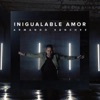 Inigualable Amor - Single