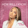 How Will I Know - Single