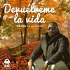 Devuélveme la Vida - Single