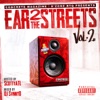 Ear 2 the Streets, Vol. 2