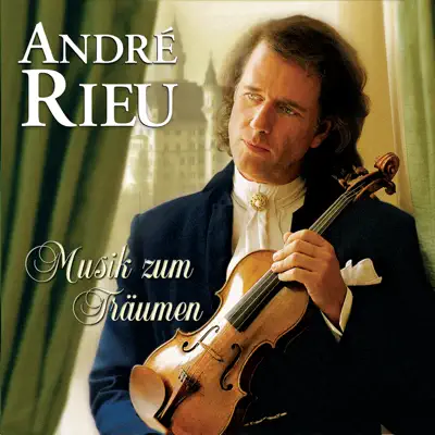 André Rieu: Dreaming - André Rieu