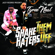 Shake Them Haters Off (feat. Lil Boosie) - Tyree Neal