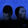 Darker Than Blue - EP album lyrics, reviews, download