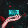 Stream & download Mujer - Single