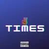 Two Times (feat. C4) - Single album lyrics, reviews, download