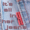 It's All in Her Jeans - Single
