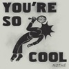 You're So Cool - Single