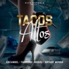 Tacos Altos (feat. Bryant Myers & Alex Gargolas) - Single