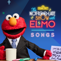 Sesame Street - The Not-Too-Late Show with Elmo: Songs - EP artwork